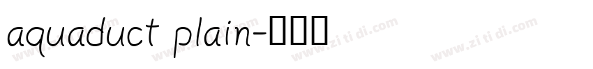 aquaduct plain字体转换